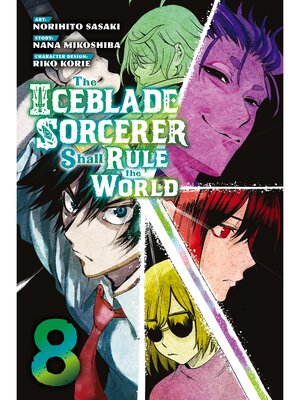cover image of The Iceblade Sorcerer Shall Rule the World, Volume 8